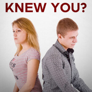 I Never Knew You?