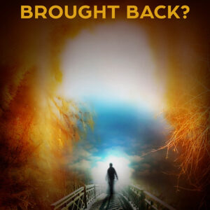 Impossible to be Brought Back?